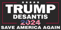 Trump Desantis 2024 Save America Again Bumper Sticker