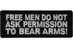 Free Men Don't Ask Permission To Bear Arms Patch - 4x1.5 inch