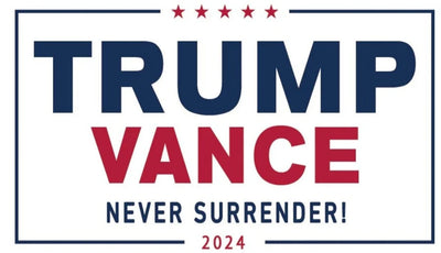 Trump Vance Never Surrender 3x5 Flag - Economical