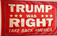 3x5 Trump Was Right Take Back America Red Flag