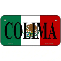 Colima on Mexico Flag Metal Novelty License Plate 6" x 3" (BP)