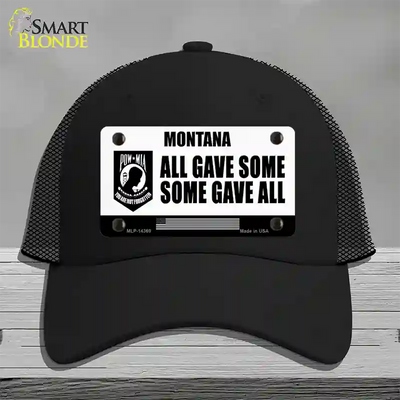 Montana POW MIA Some Gave All Novelty License Plate Hat Mesh / Black