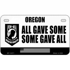 Oregon POW MIA Some Gave All Novelty Metal License Plate 7" x 4" (MP)