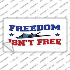 Freedom Isnt Free Novelty Sticker Decal Small