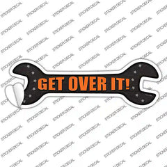 Get Over It Novelty Wrench Sticker Decal Small