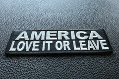 America Love It or Leave Patch - 4x1.5 inch