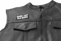 Damn I Got Old Quick Patch - 3x1.5 inch