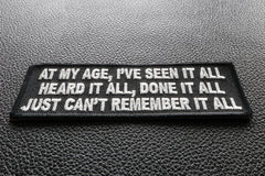 Done It All But Can't Remember It All Patch - 4x1.5 inch