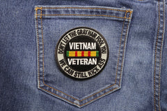 Don't Let The Gray Hair Fool You Vietnam Veteran Patch - 3x3 inch