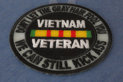 Don't Let The Gray Hair Fool You Vietnam Veteran Patch - 3x3 inch