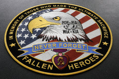 Fallen Heroes Never Forget POW MIA WIA KIA In Memory of Those Who Made The Ultimate Sacrifice Patch - 12x12 inch