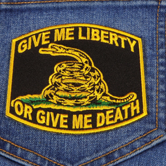 Give Me Liberty or Give Me Death Patch - 3.5x3.25 inch