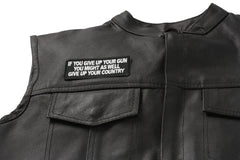 If You Give Up Your Gun You Might As Well Give Up Your Country Patch - 4x1.5 inch