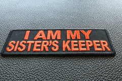 I am my Sister's Keeper Patch in Orange - 4x1.5 inch