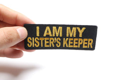 I am my Sister's Keeper Patch in Yellow - 4x1.5 inch