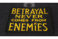 Betrayal Never Comes From Enemies Patch - 3x2.5 inch
