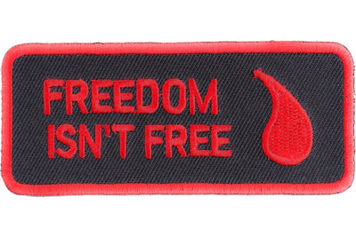 Freedom Isn't Free Blood Drop Patch - 3.5x1.5 inch