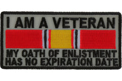 I Am A Veteran My Oath Of Enlistment Has No Expiration Date Patch - 4x2 inch