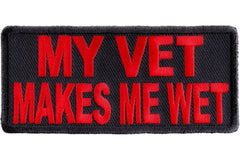 My Vet Makes Me Wet Patch - 3.5x1.5 inch