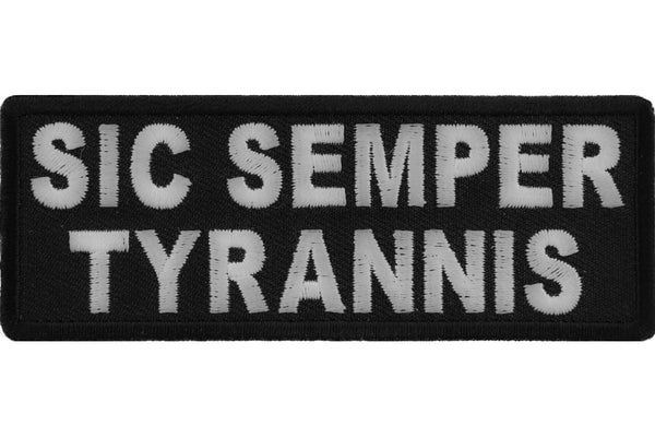 Sic Semper Tyrannis Patch - 4x1.5 inch – US Patriot Colors