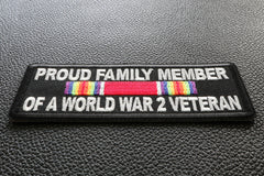 Proud Family Member of a World War 2 Veteran Patch - 4x1.5 inch