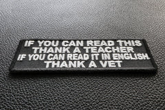 If You Can Read This Thank a Teacher If you Can Read it in English Thank A Vet Patch - 4x1.5 inch