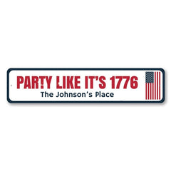Party Like Its 1776 Sign.