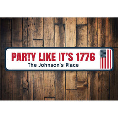 Party Like Its 1776 Sign.