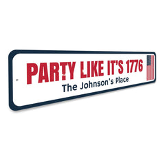 Party Like Its 1776 Sign.
