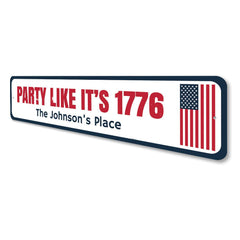 Party Like Its 1776 Sign.