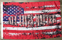 Red Ink Discount! - USA All Lives Matter Flag - Outdoor - Made in USA.