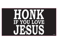 Honk If You Love Jesus Bumper Sticker