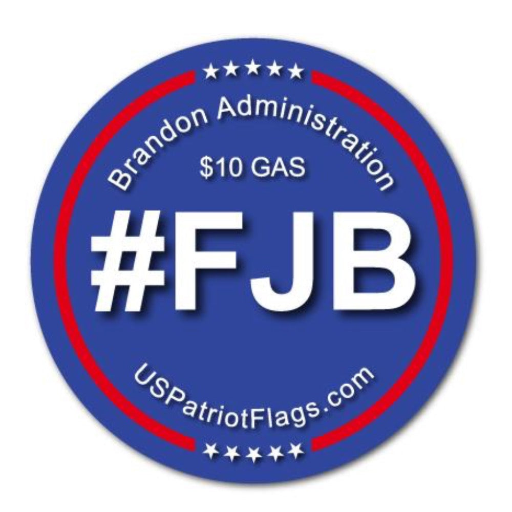 2.5"x2.5" #FJB $10 gas Stickers.