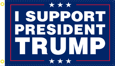 I Support President Trump Flag 3x5.