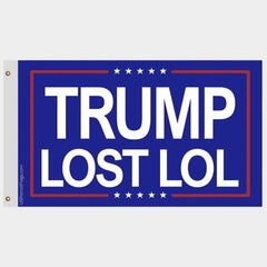 Trump Lost LOL Flag Outdoor - Made in USA.