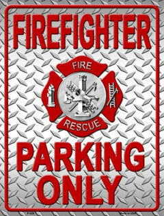 Firefighter Only Parking Only Sign.