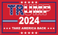 Trump 2024 Take America Back Red White & Blue Flag - Made in USA