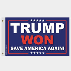Trump Won Save America Again Flag - Made in USA.