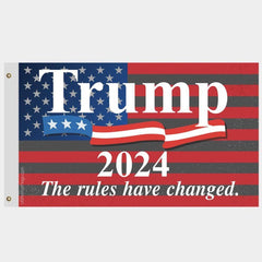 President Trump 2024 Flag The Rules have changed - Made in USA.
