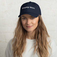 Trump Won Design your own Dad hat.