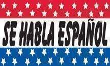 Se Habla Espanol Slogan Flag 3 X 5 ft. Standard.