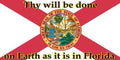 Thy Will Be Done On Earth As It Is In Florida Bumper Sticker