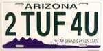AZ Arizona 2 Tuf 4 U License Plate.