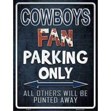Cowboys Fan Parking Only Parking Sign (USA MADE).