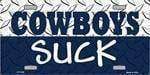 Cowboys Suck License Plate.