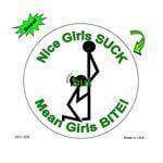 Nice Girls Suck....  Color Decal.