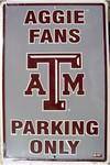 Texas A&M Aggies Fans Parking Only.