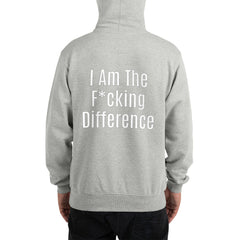 I am the F*cking Difference Champion Hoodie.