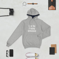I am the F*cking Difference Champion Hoodie.
