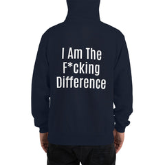 I am the F*cking Difference Champion Hoodie.
